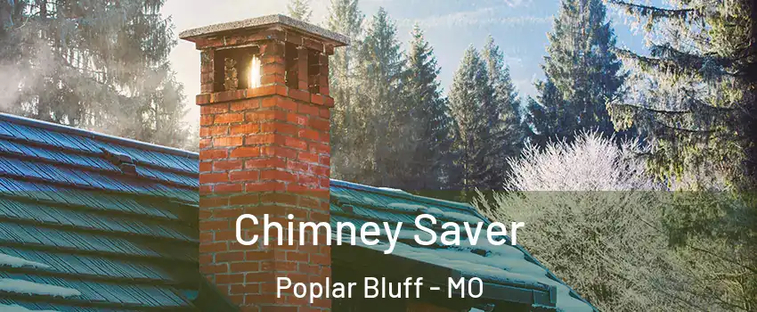  Chimney Saver Poplar Bluff - MO